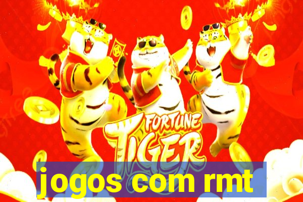 jogos com rmt